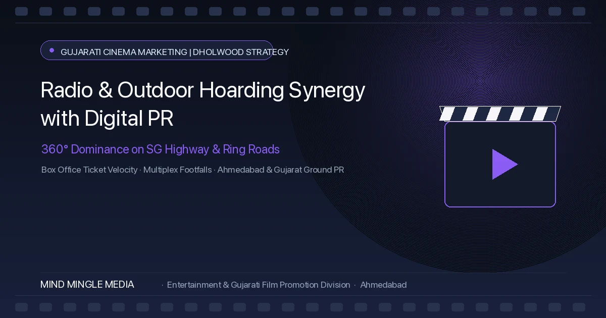 Radio & Outdoor Hoarding Synergy with Digital PR: 360° Dominance across Gujarat