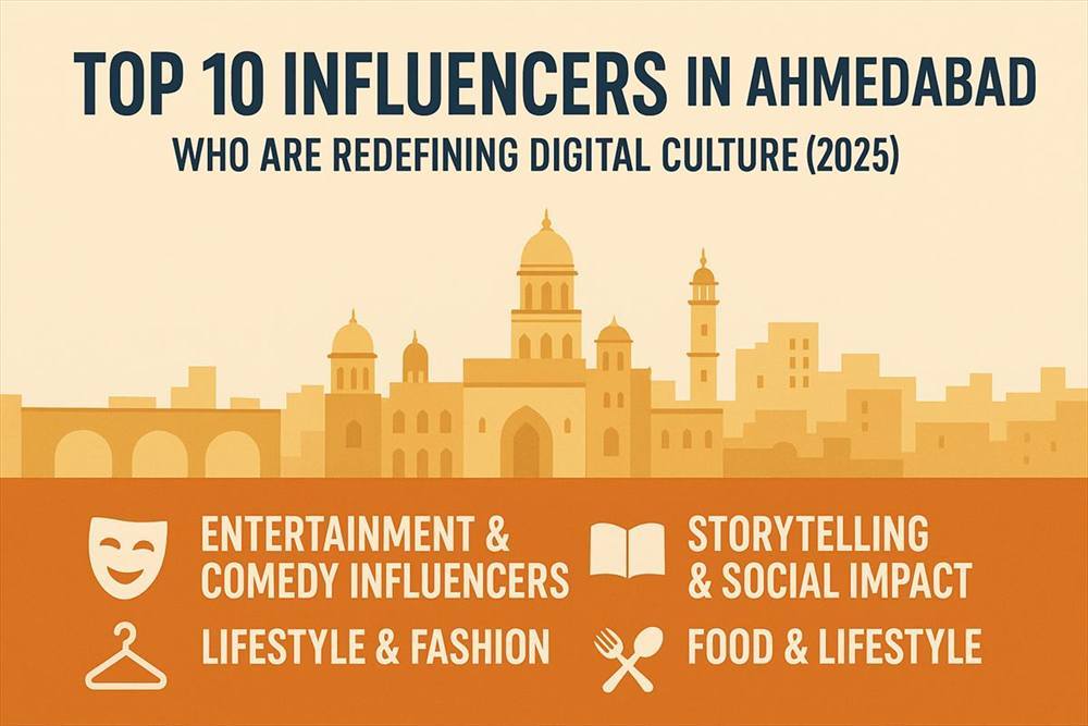 Top 10 Influencers in Ahmedabad in 2025